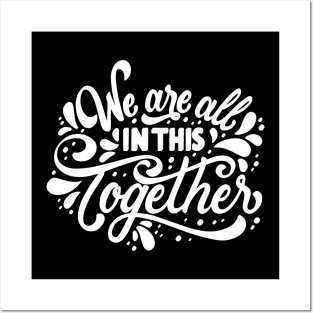We are in this together Posters and Art